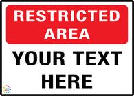Restricted Area<br/> Custom Text Sign