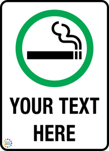 Smoking<br/> Custom Text Sign