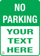 No Parking Custom Text Sign