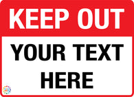 Keep Out Custom Text Sign
