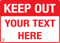 Keep Out Custom Text Sign