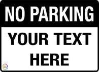 No Parking<br/> Custom Text Sign