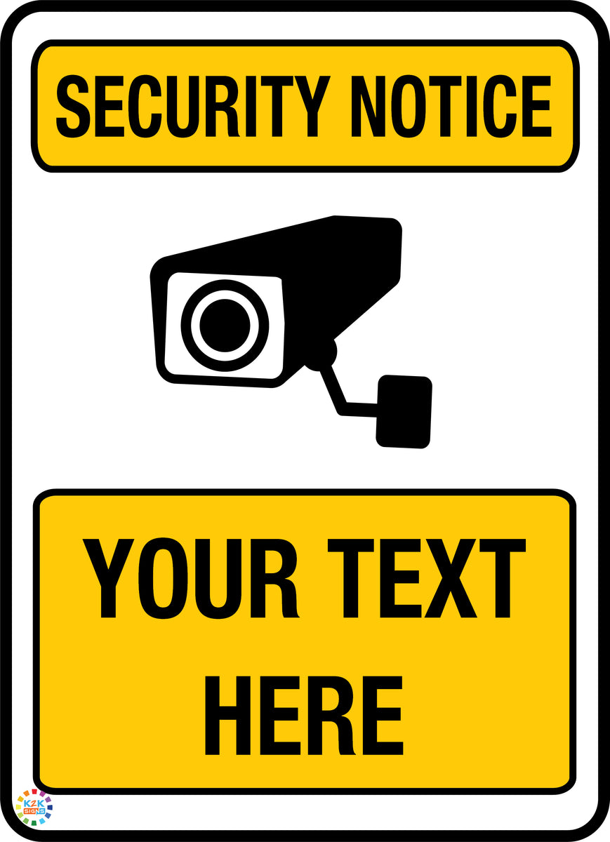 Security Notice Custom Text Sign – K2K Signs