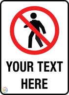 No Entry<br/> Custom Text Sign