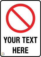 Prohibition<br/> Custom Text Sign