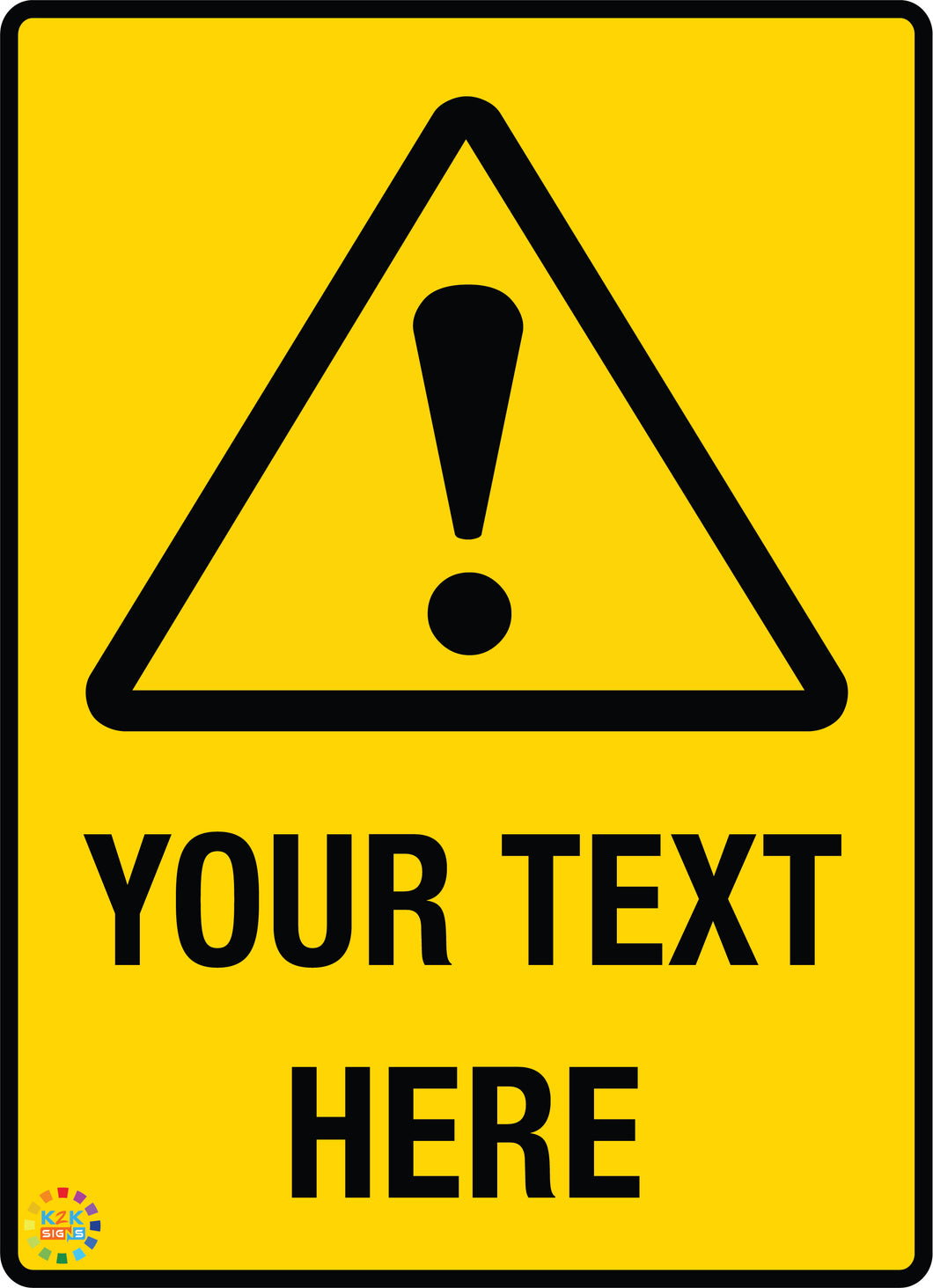 Warning<br/> Custom Text Sign
