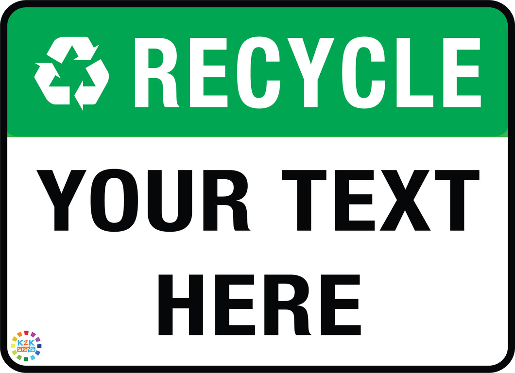 Recycle<br/> Custom Text Sign