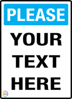 Please Custom Text Sign