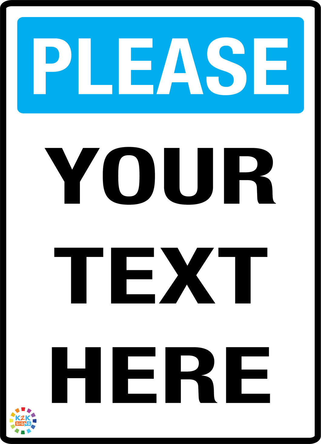 Please Custom Text Sign