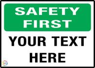 Safety First Custom Text Sign