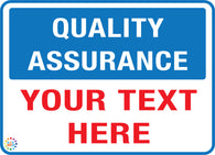 Quality Assurance Custom Text Sign