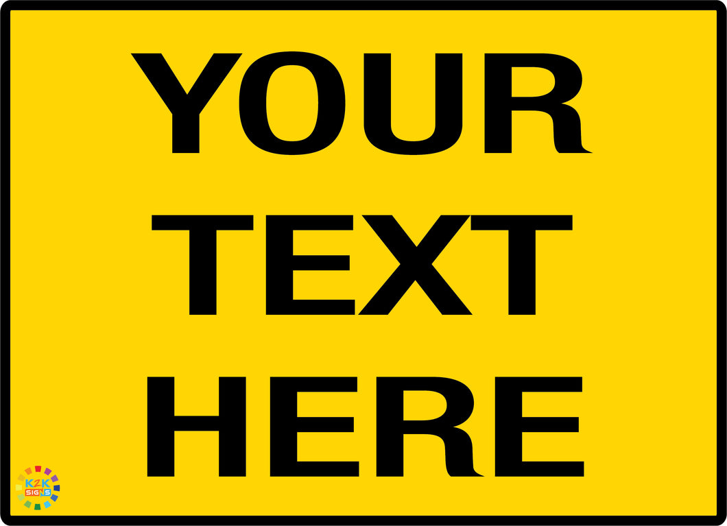 Custom Text Sign Yellow Background / Black Text