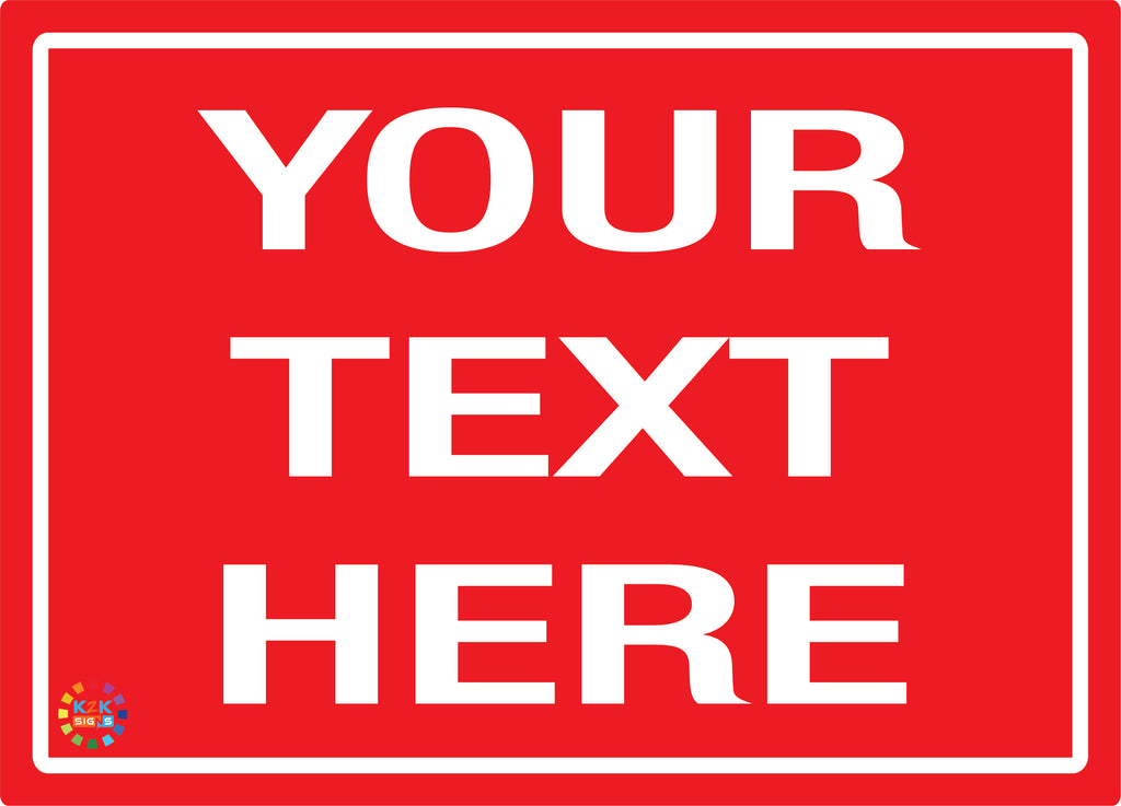 Custom Text Sign Red Background White Text – K2K Signs