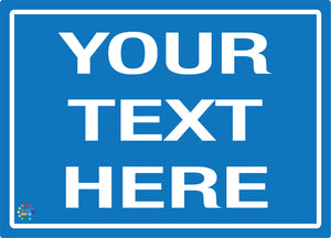 Custom Text Sign Blue Background / White Text Sign