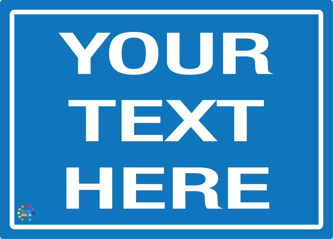Custom Text Sign Blue Background / White Text Sign