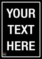 Custom Text White Text on Black Background Sign