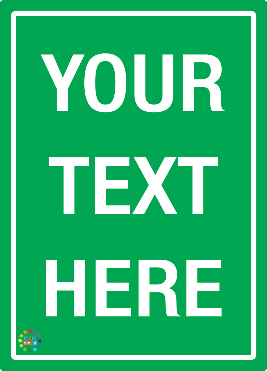 Green Background White Text Custom Sign | K2K Signs Australia
