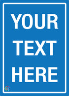 Custom Text Sign<br/> Blue Background /<br/> White Text