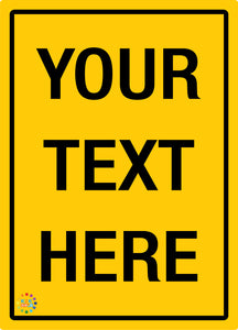 Custom Text Sign<br/>  Yellow Background /<br/> Black Text