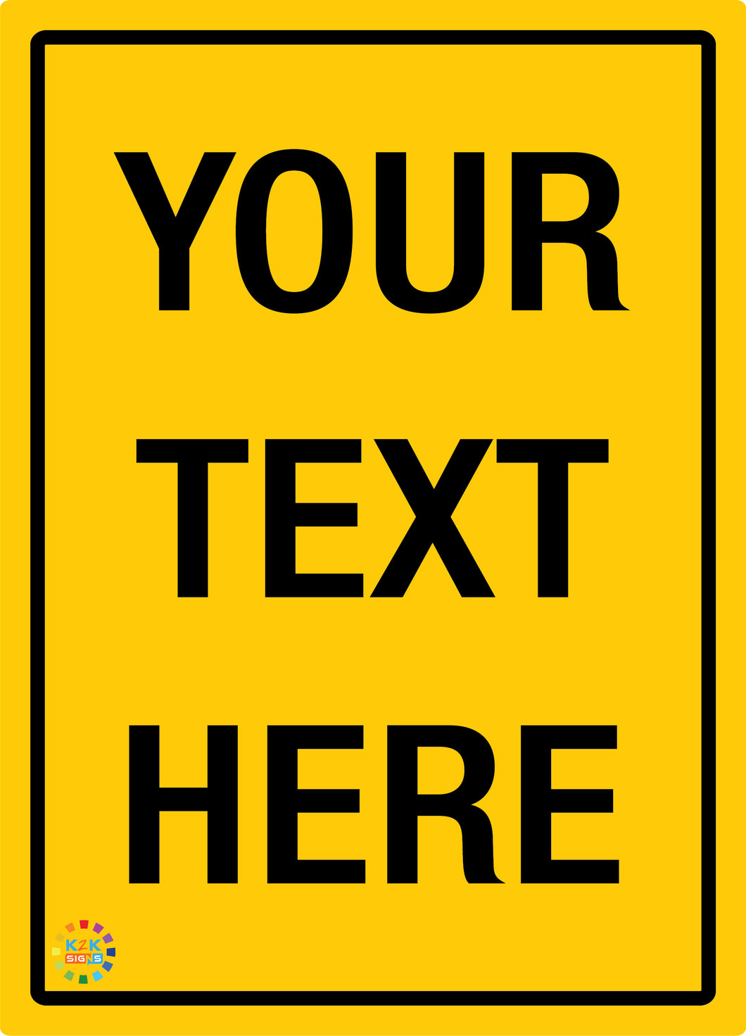 Custom Text Sign Yellow Background / Black Text