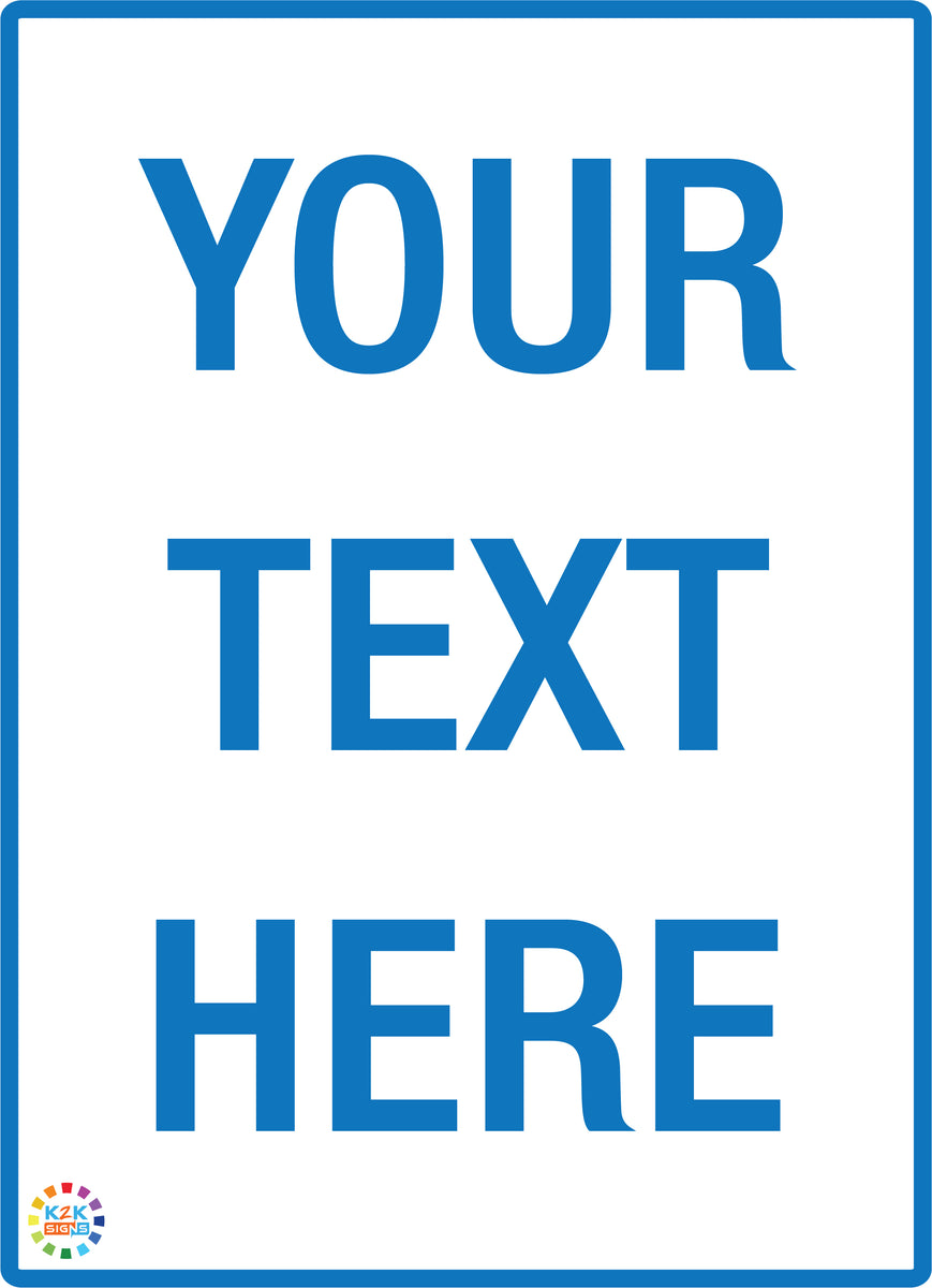 Custom Text Sign White Background / Blue Text – K2K Signs
