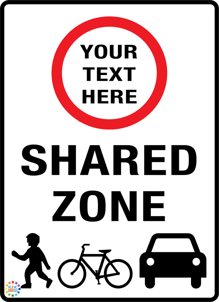 Shared Zone Custom Text Sign – K2K Signs