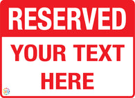 Reserved Custom Text Parking Sign