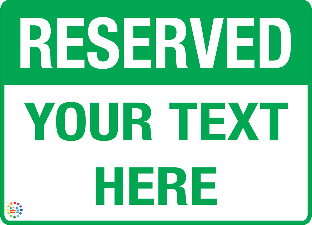 Reserved Custom Text Parking Sign