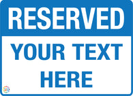 Reserved Custom Text Parking Sign