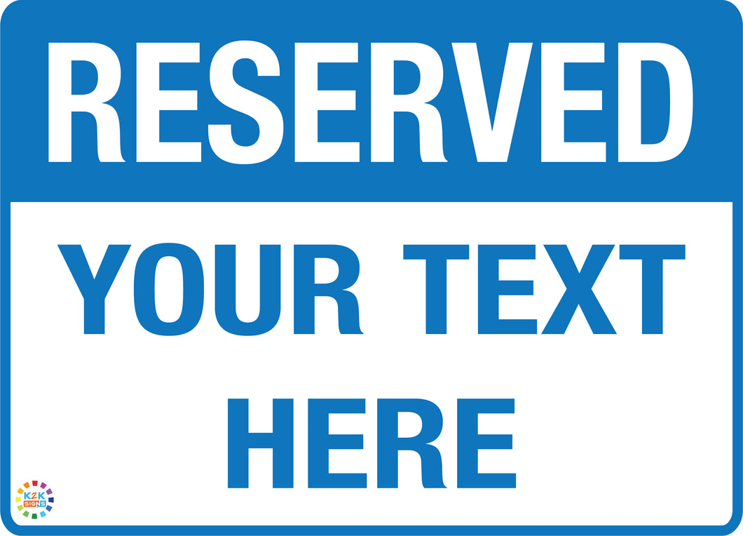 Reserved Custom Text Parking Sign