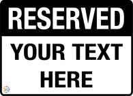 Reserved Custom Text Parking Sign