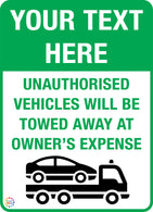 Unauthorised Vehicle <br/> Custom Text Sign