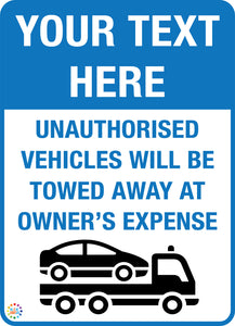 Unauthorised Vehicle <br/> Custom Text Sign