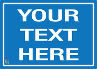 Custom Blue Background White Text Sign