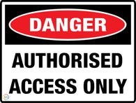 Danger<br/> Authorised Access Only