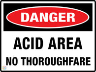 Danger<br/> Acid Area<br/> No Throughfare