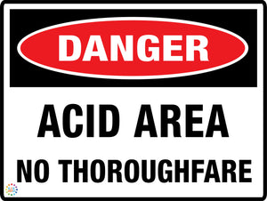 Danger Acid Area No Throughfare