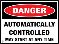 Danger Automatically Controlled May Start At Any Time