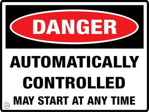 Danger Automatically Controlled May Start At Any Time