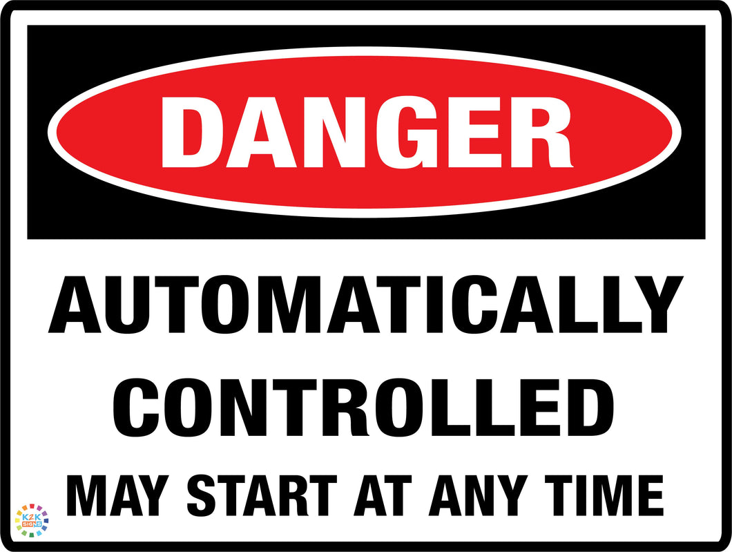 Danger Automatically Controlled May Start At Any Time