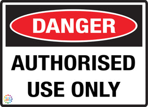 Danger Authorised Use Only