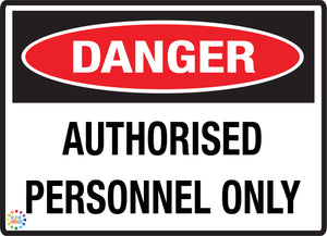 Danger Authorised Personnel Only
