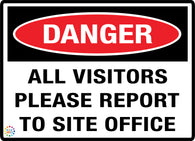 Danger All Visitors Please Report To Site Office