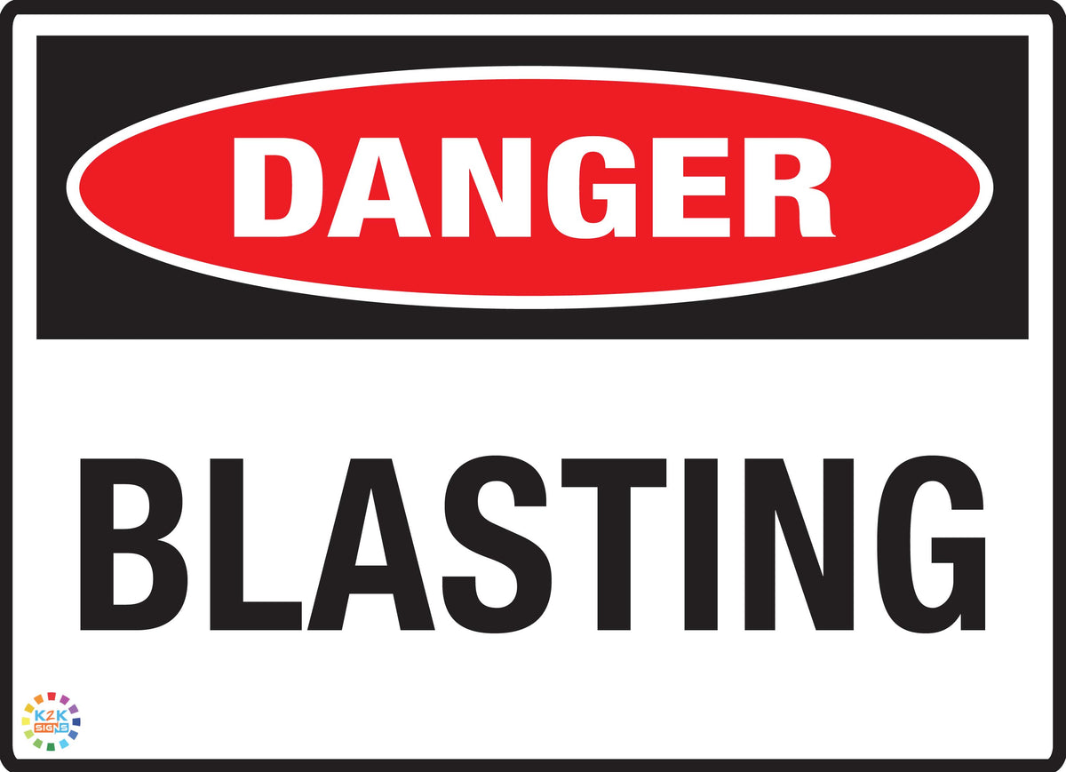 Danger Blasting Sign – K2K Signs