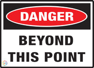Danger Beyond This Point Sign