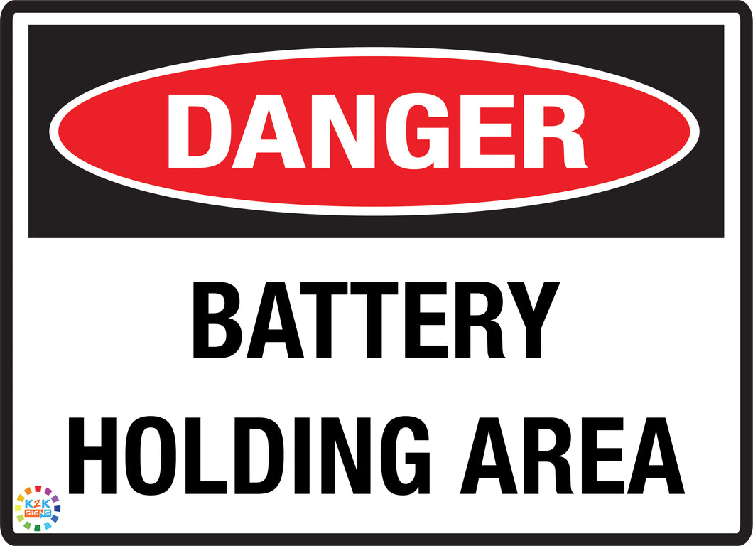 Danger<br/> Battery Holding Area
