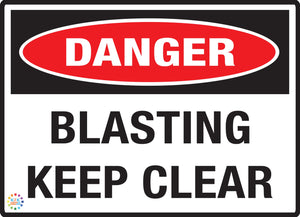 Danger Blasting Keep Clear
