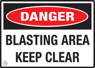 Danger - Blasting Area Keep Clear Sign