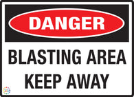 Danger - Blasting Area Keep Away Sign