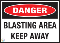 Danger - Blasting Area Keep Away Sign